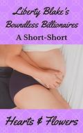 Hearts & Flowers  (Boundless Billionaires) by Liberty Blake
