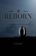 Reborn (Reborn Trilogy #1) by C.M. Gray