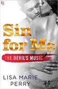 Sin for Me (The Devil's Music #1) by Lisa Marie Perry