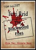 The Blackwood Files : File Two: Private Wars by Terri Reid