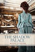 The Shadow Palace (The House of Closed Doors #3) by Jane Steen