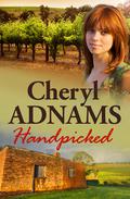 Handpicked (The Muller's of McLaren Vale #3) by Cheryl Adnams