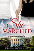She Marched: a romantic short story by Diana Morland