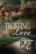 Trusting Love by Emma Leigh Reed
