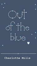 Out of The Blue by Charlotte Mills