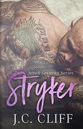 Stryker, Parts 1 & 2  (Atrox Security) by J.C. Cliff