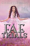 Fae Trials: Elemental Enmity Book 0 by Christie Rich