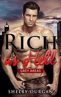 Rich as Hell (Grey Areas #3) by Shelby Durgan
