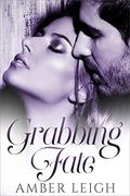 Grabbing Fate: A Short Story by Amber Leigh