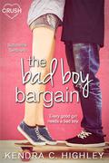 The Bad Boy Bargain (Suttonville Sentinels #1) by Kendra C. Highley