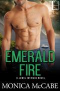 Emerald Fire (Jewel Intrigue #2) by Monica McCabe