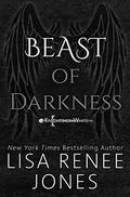 Beast of Darkness: A Standalone Knights of White Novel by Lisa Renee Jones