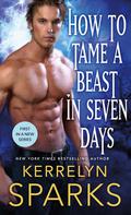 How to Tame a Beast in Seven Days (The Embraced #1) by Kerrelyn Sparks