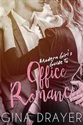 Modern Girl's Guide to Office Romance (Modern Girl's Guide #5) by Gina Drayer