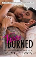 Twice Burned by Emily Goodwin