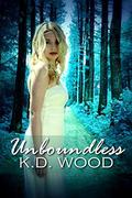 Unboundless (Unwilling #3) by K.D. Wood