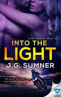 Into The Light (Dark Series #2) by J.G. Sumner
