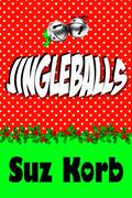 Jingleballs by Suz Korb