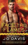 Face the Flames (Sugarland Blue #6) by Jo Davis