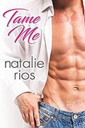 Tame Me (Heiress Series #2) by Natalie Rios