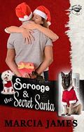 Scrooge & the Secret Santa: Klein's K-9s book 4  (Klein's K-9s Service Dogs) by Marcia James