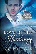 Love in the Time of Hurricanes (States of Love) by C.C. Bridges