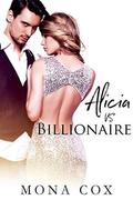Alicia Vs. Billionaire by Mona Cox, Alexis Angel