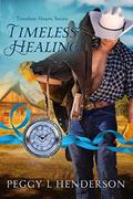 Timeless Healing by Peggy L. Henderson