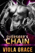 Overseer's Chain by Viola Grace