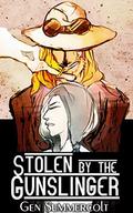 Stolen by the Gunslinger (Steampunk Cowboy #1) by Gen Summercolt