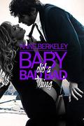 Baby Did a Bad Bad Thing (Hautboy #3) by Anne Berkeley