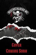 Deathstalkers MC Box Set Books 1-3 by Alexis Noelle