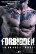 Forbidden: The Princess Trilogy #1 by L.J. Dee
