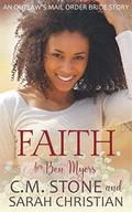 Faith for Ben Myers (An Outlaw's Mail Order Bride #7) by C.M. Stone