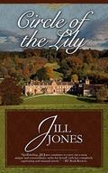 Circle of the Lily by Jill Jones