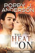 The Heat Is On (Boston 5 #1) by Poppy J. Anderson