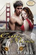 Cat and Mouse (Claimed by an Alpha Paranormal Romance #1) by Lilith T. Bell