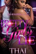 Pretty Girls Lie by Thai