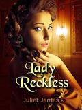 Lady Reckless (Hesitant Brides Trilogy ; #2) by Juliet James