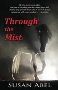 Through the Mist by Susan Abel