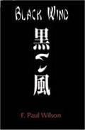 Black Wind (The Secret History of the World) by F. Paul Wilson