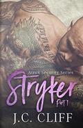 Stryker, Part 1  (Atrox Security) by J.C. Cliff