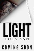 Light (Beautiful Ashes Series #3) by Lora Ann