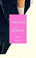 Undercover Love (Undercover, #1) by Mandy Kim