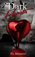Dark Hearts by P.L. Midnight