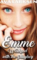 Emme — Weekend with the Playboy by Ava Larksen