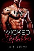 Wicked Stepbrother  (Book One) by Lila Price