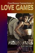 Love Games (Courthouse Connections  (Lawyers In Love) #4) by Ann Jacobs