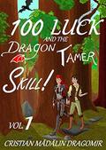 Dragons can be cute too!  (100 Luck and the Dragon Tamer Skill!) by Cristian Madalin Dragomir
