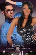 See No Evil (N'awlins Exotica #6) by Rawiya